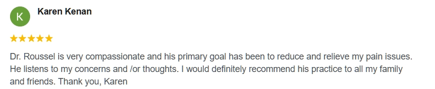 Google Review From Karen saying how compassionate Dr. Roussel is.